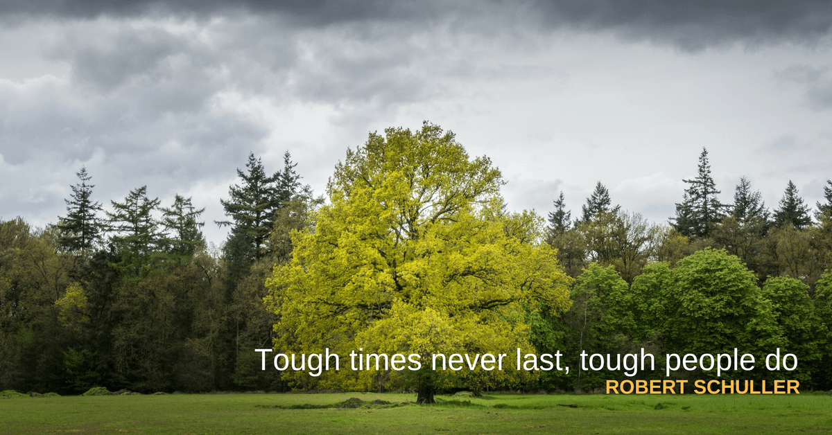 Tough times never last, tough people do - featured image