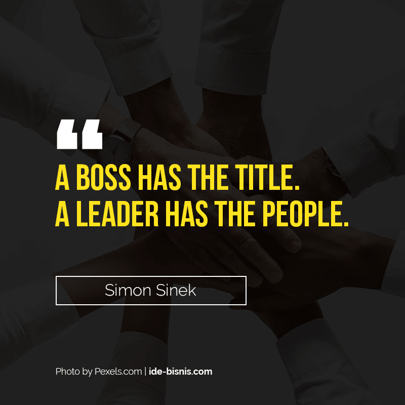 quote simon sinek - a boss has the title a leader has the people