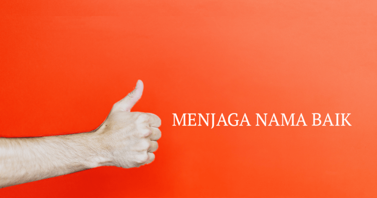 Menjaga Nama Baik | By John Maxwell Team Indonesia